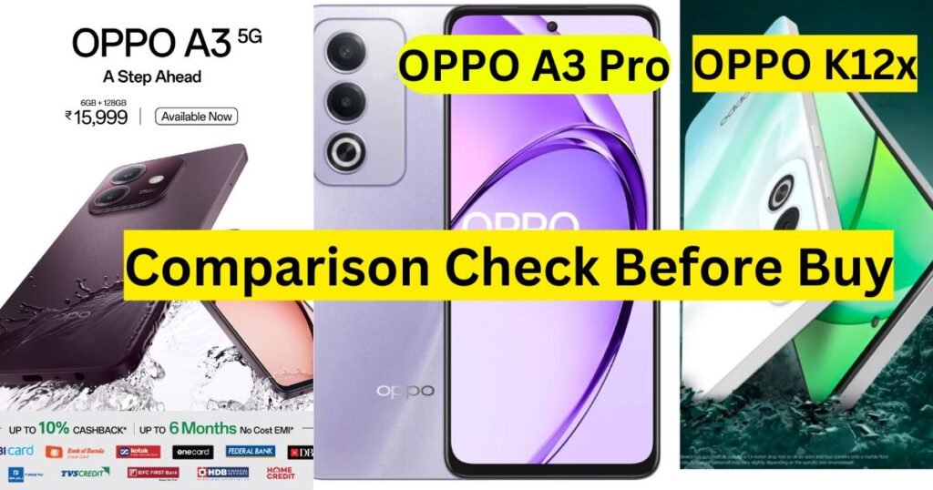 comparison OPPO A3 5G OPPO A3 Pro 5G OPPO K12x 5G